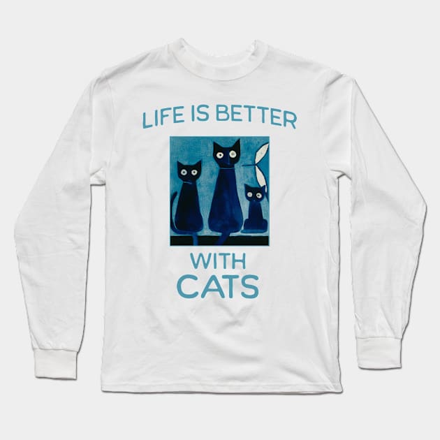 Abstract Life is Better with Cats Long Sleeve T-Shirt by JoeStylistics